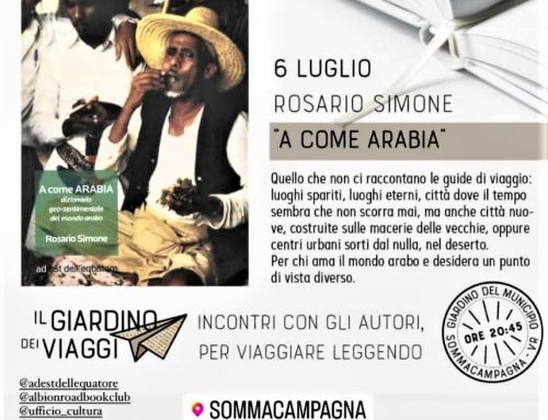 “A come Arabia”, giovedì 6 luglio alle 20,45 a Sommacampagna ( anche in caso di maltempo)
