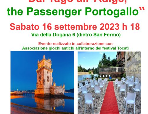 “Dal Tago all’ Adige : the Passenger Portogallo